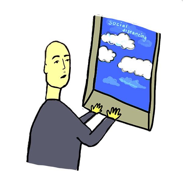 illustration by Greer Siegel of a person practicing social distancing while staring out a window at a blue sky with "social distancing" literally written in the sky among some puffy white clouds. The person has an expression that seems to express a humdrum feeling about needing to stay inside while the sky is so bright and blue outside.