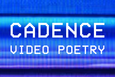 Cadence Video Poetry screen